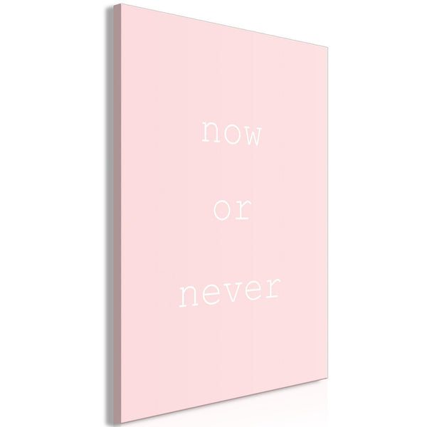 Canvas Print - Now or Never (1 Part) Vertical